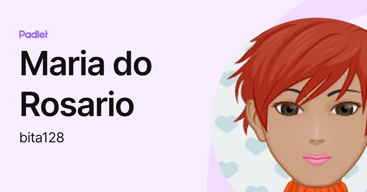 Maria do Rosario (bita128) profile | Padlet