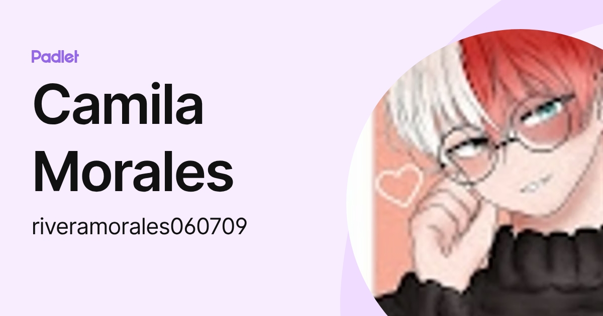 Camila Morales (riveramorales060709) profile | Padlet