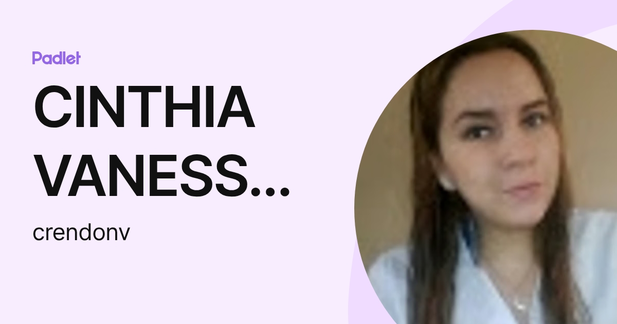 CINTHIA VANESSA RENDON VARGAS (crendonv) profile | Padlet