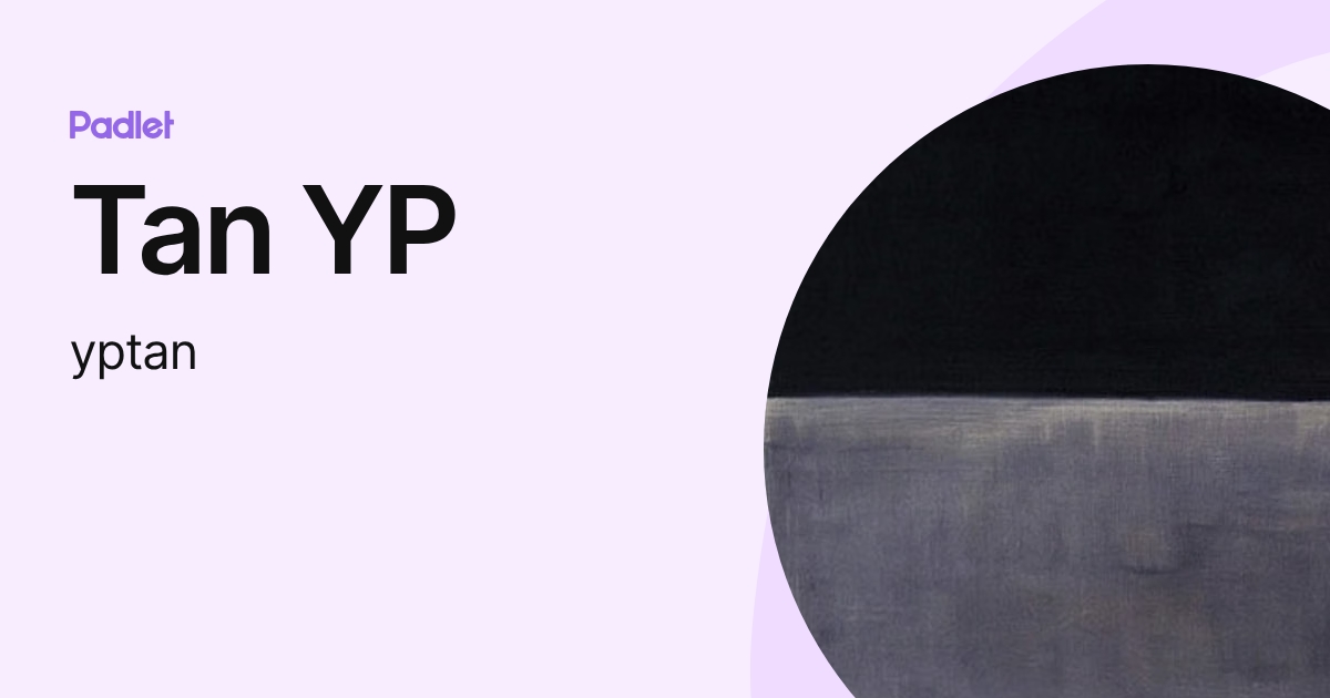 Tan YP (yptan) profile | Padlet
