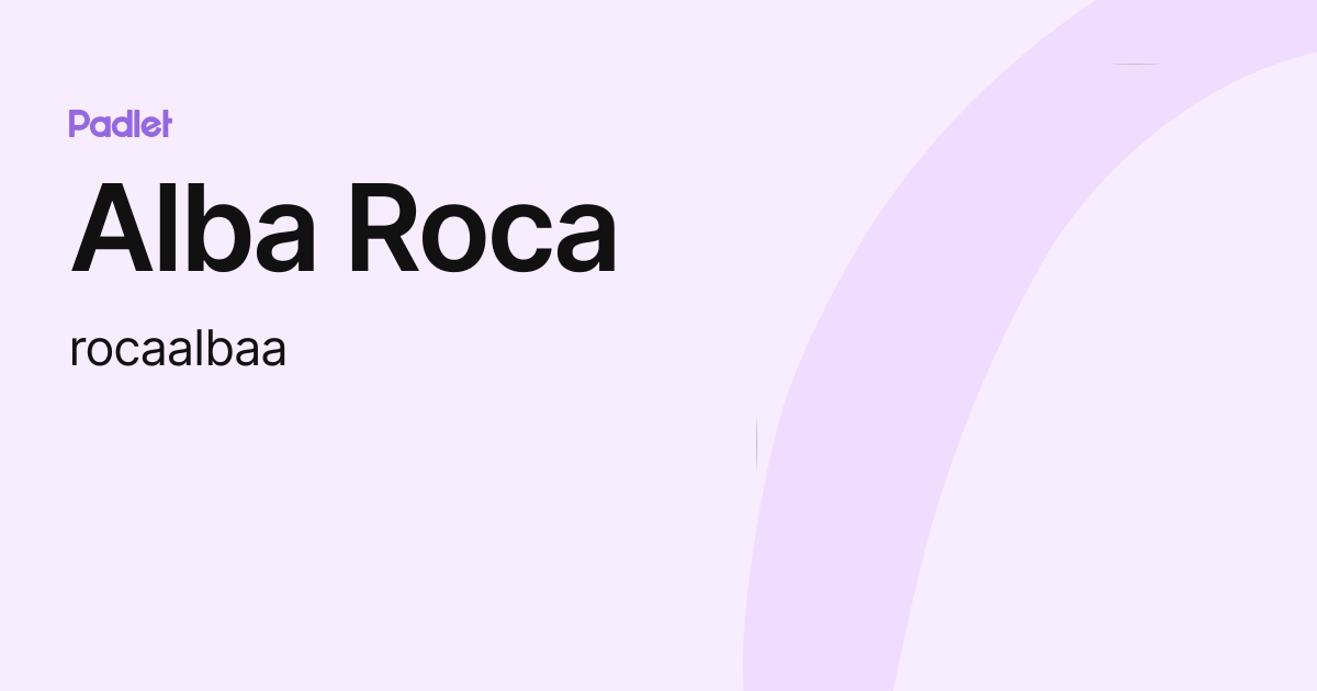 Alba Roca (rocaalbaa) profile | Padlet