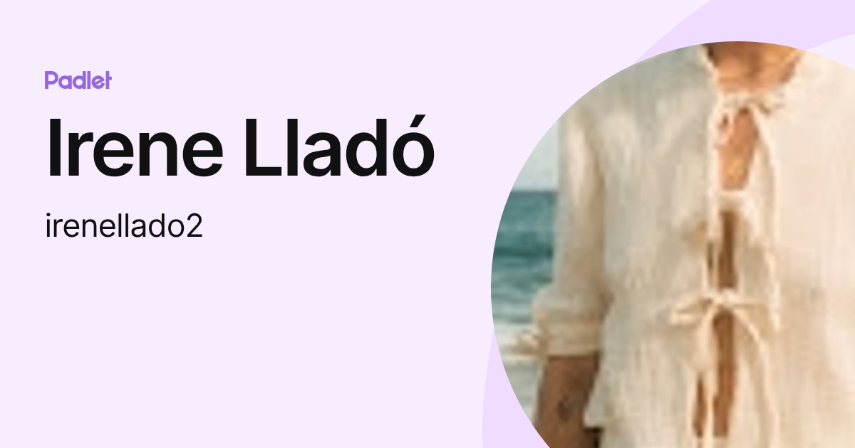 Irene Lladó (irenellado2) profile | Padlet
