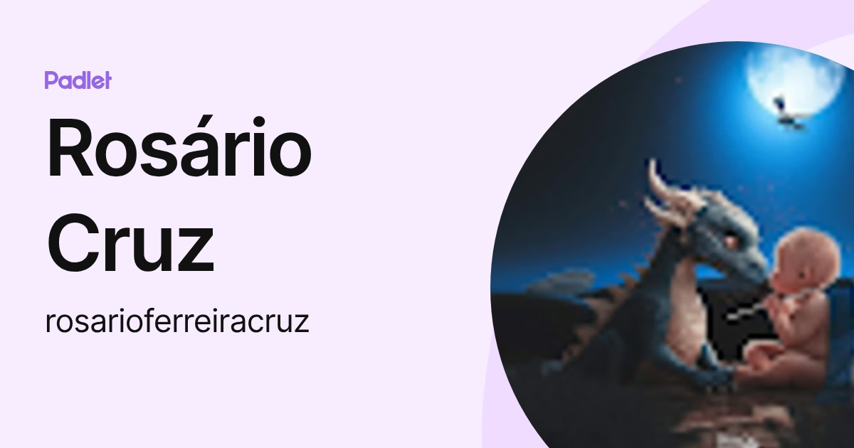 Rosário Cruz (rosarioferreiracruz) profile | Padlet