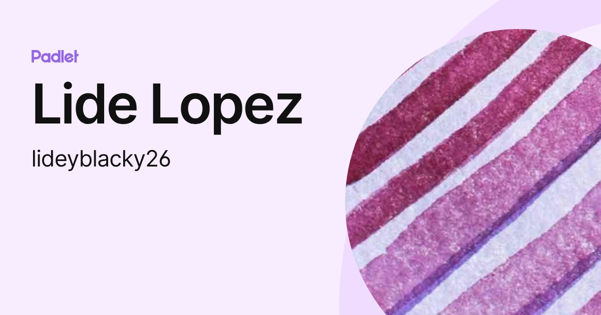 Lide Lopez (lideyblacky26) profile | Padlet