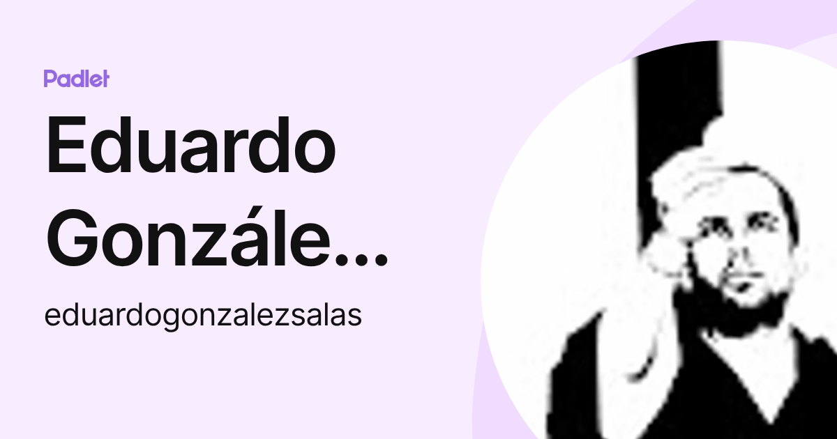 Eduardo González Salas, LC (eduardogonzalezsalas) profile | Padlet