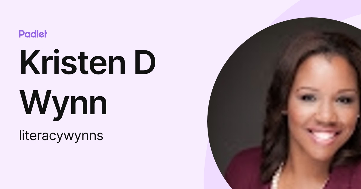 Kristen D Wynn (literacywynns) profile | Padlet