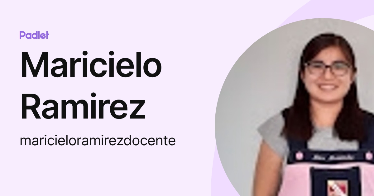 Maricielo Ramirez (maricieloramirezdocente) profile | Padlet