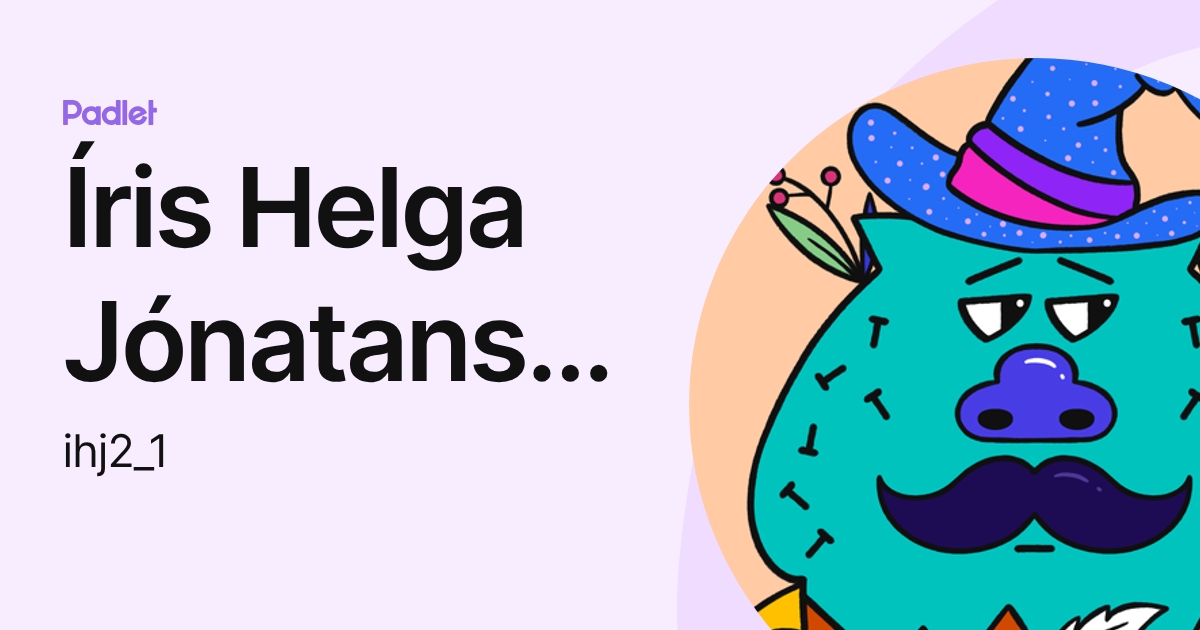 Íris Helga Jónatansdóttir - HA (ihj2_1) profile | Padlet