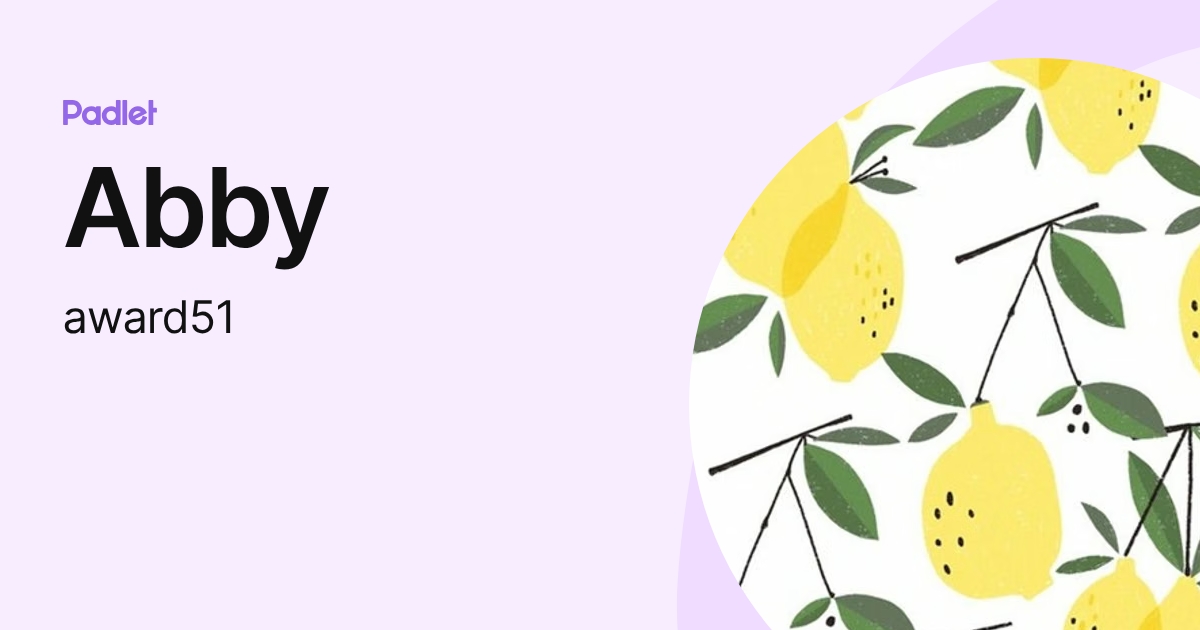 Abby (award51) profile | Padlet