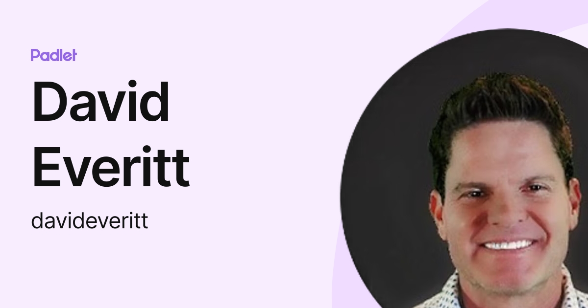 David Everitt (davideveritt) profile | Padlet