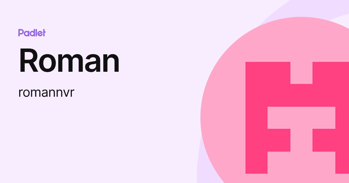 Roman (romannvr) profile | Padlet