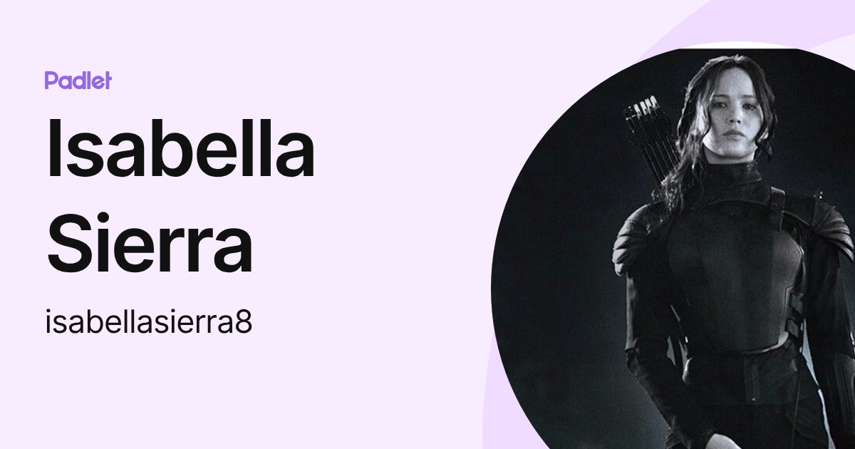 Isabella Sierra (isabellasierra8) profile | Padlet
