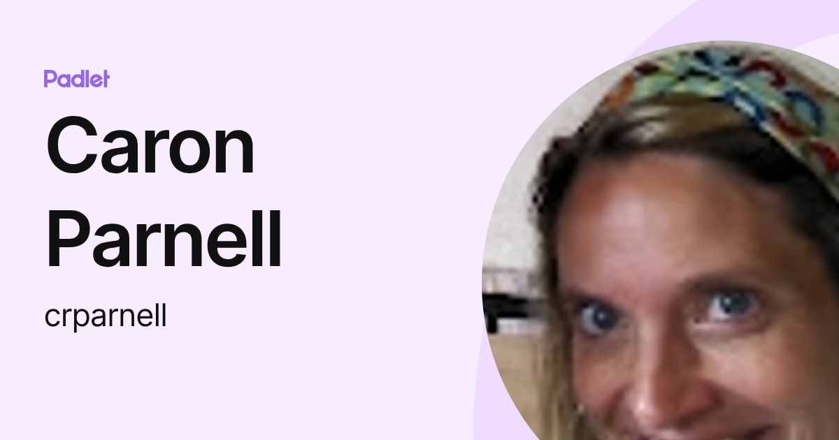 Caron Parnell (crparnell) profile | Padlet