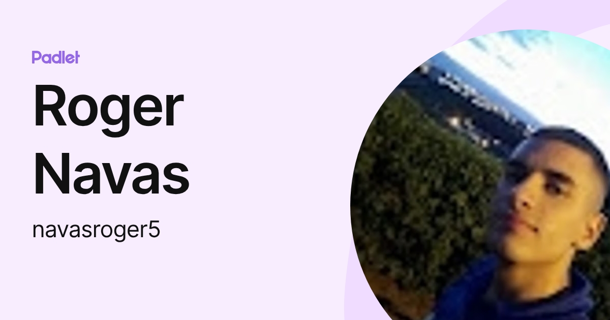 Roger Navas (navasroger5) profile | Padlet