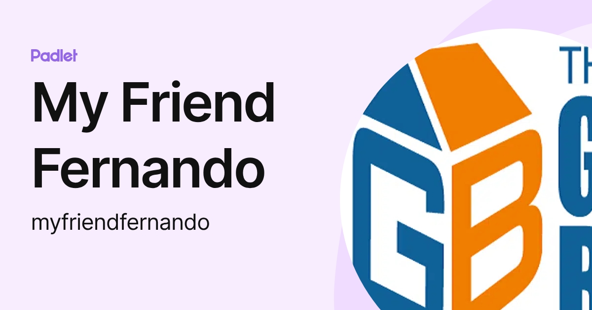 My Friend Fernando (myfriendfernando) profile | Padlet