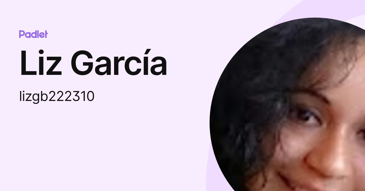 Liz García (lizgb222310) profile | Padlet
