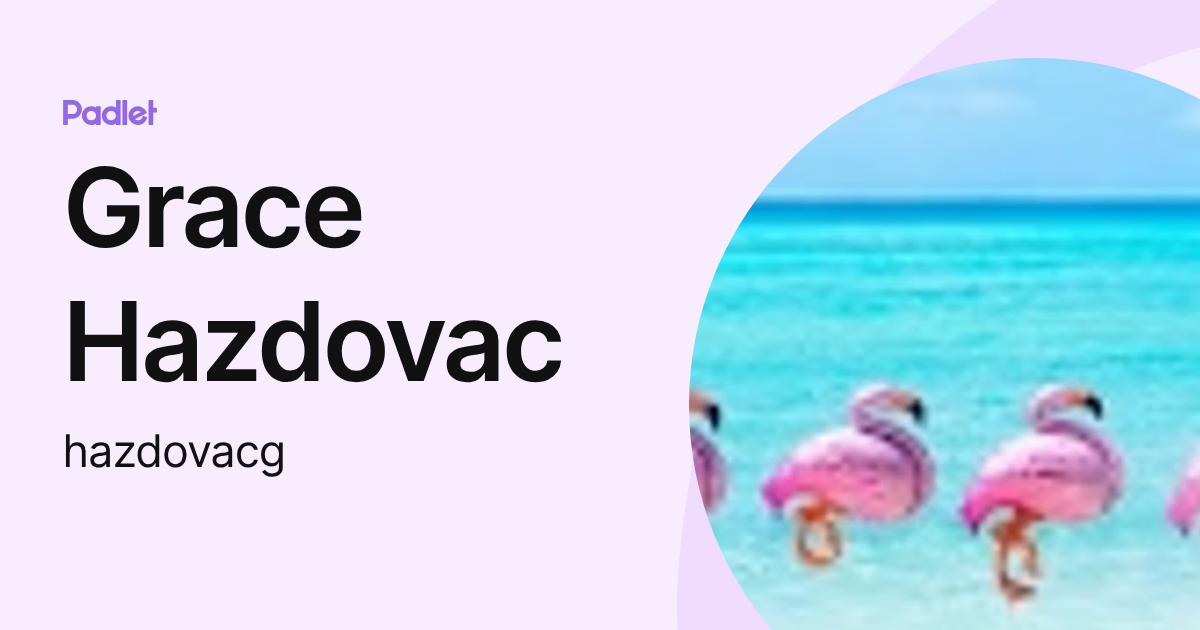 Grace Hazdovac (hazdovacg) profile | Padlet
