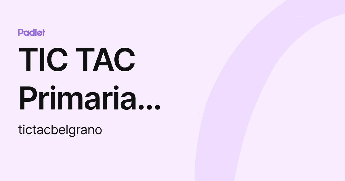 TIC TAC Primaria ORT (tictacbelgrano) perfil | Padlet