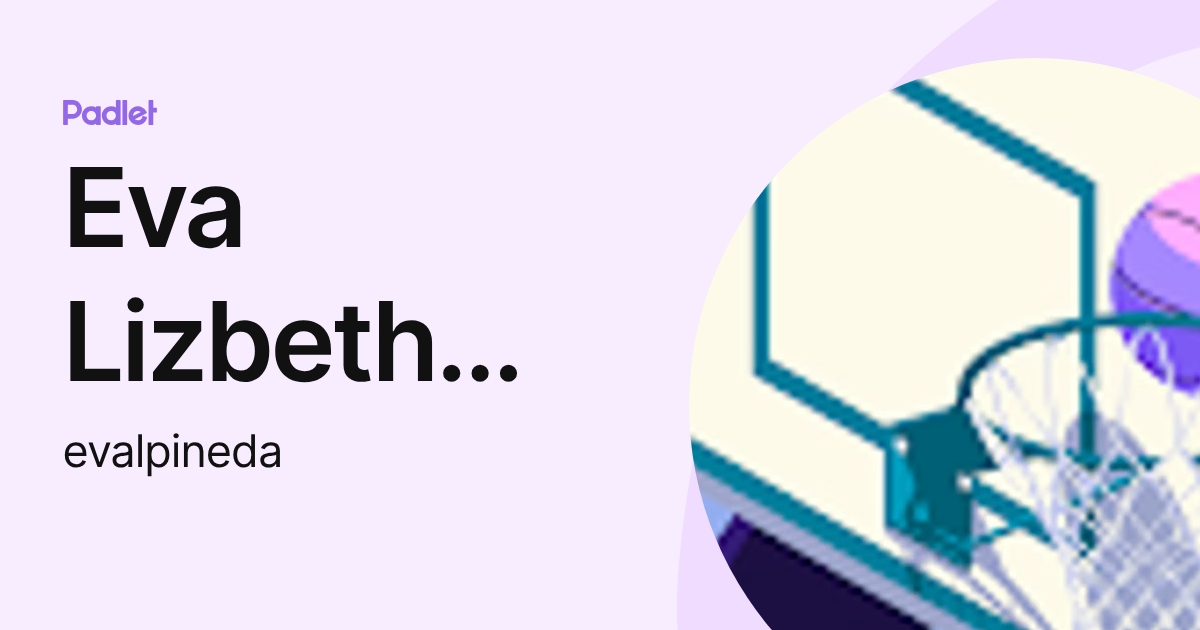 Eva Lizbeth Pineda Castillo (evalpineda) profile | Padlet
