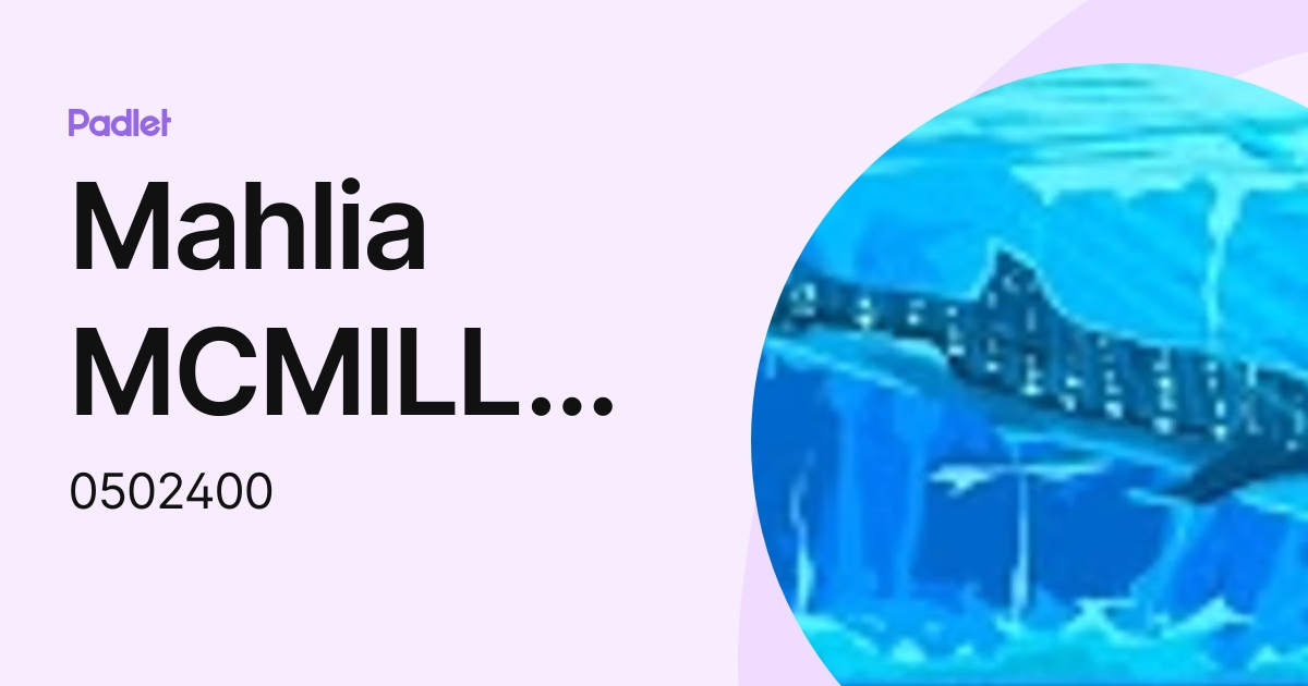 Mahlia MCMILLAN (0502400) profile | Padlet