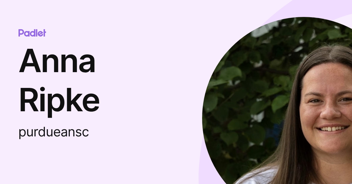 Anna Ripke (purdueansc) profile | Padlet
