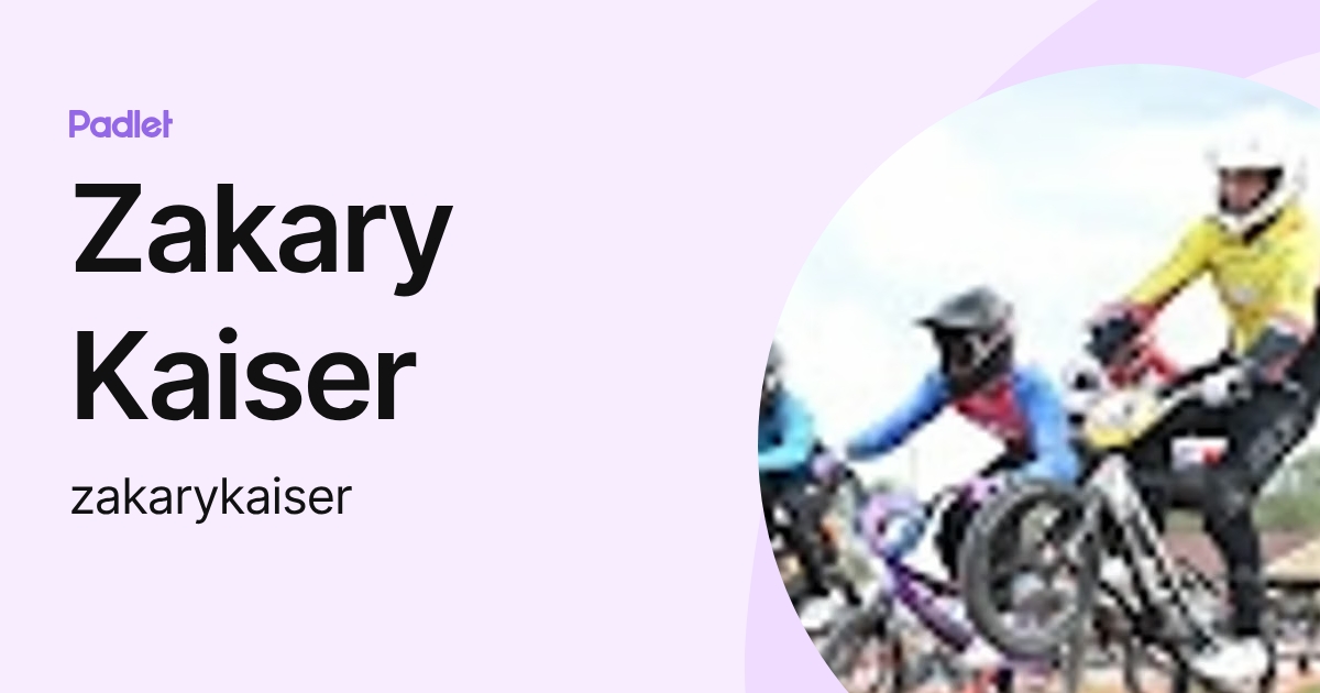 Zakary Reed Zakary Kaiser (zakarykaiser) profile | Padlet