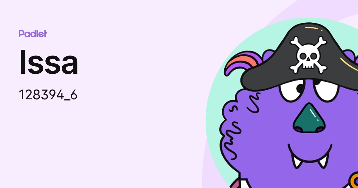 Issa (128394_6) profile | Padlet