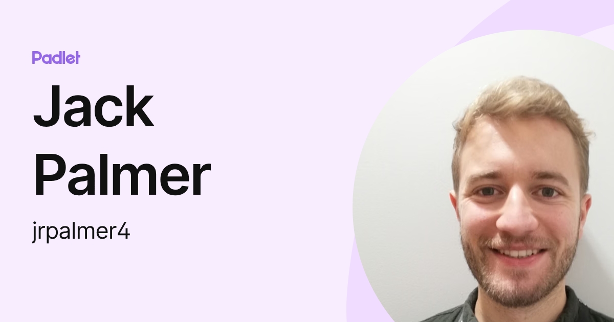 Jack Palmer (jrpalmer4) profile | Padlet