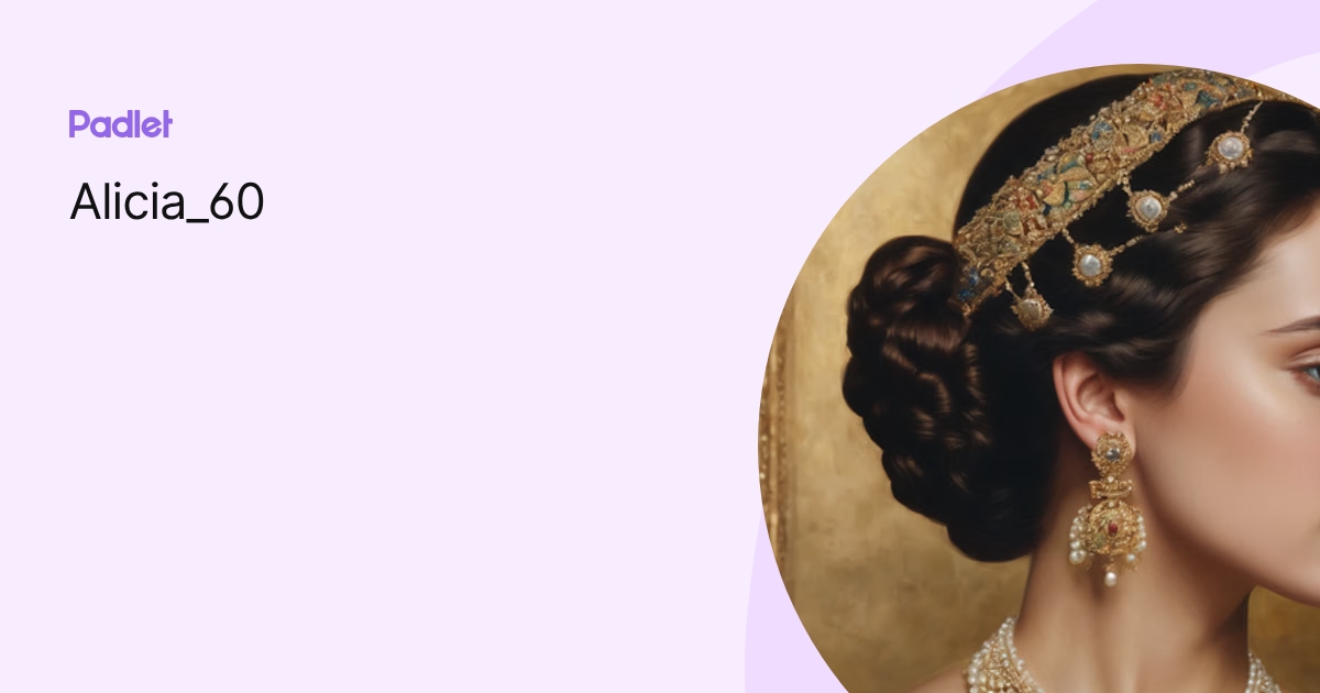 Alicia_60 profile | Padlet