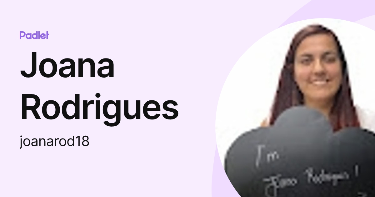 Joana Rodrigues (joanarod18) profile | Padlet