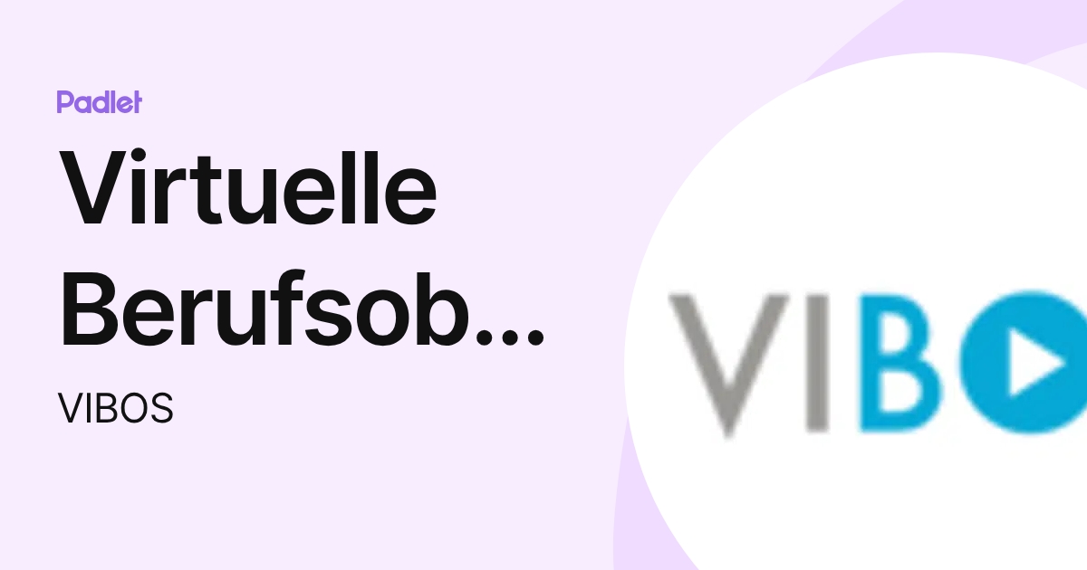 Virtuelle Berufsoberschule Bayern (VIBOS) profile | Padlet