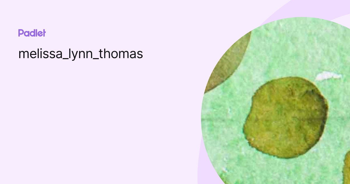 melissa_lynn_thomas profile Padlet