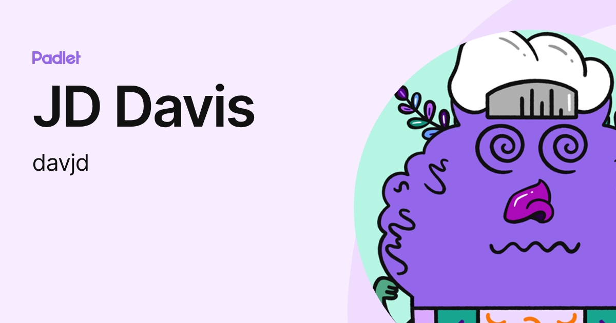 JD Davis (davjd) profile | Padlet