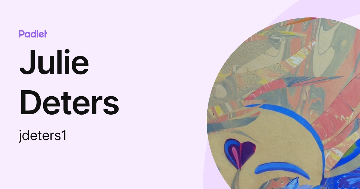 Julie Deters (jdeters1) profile | Padlet