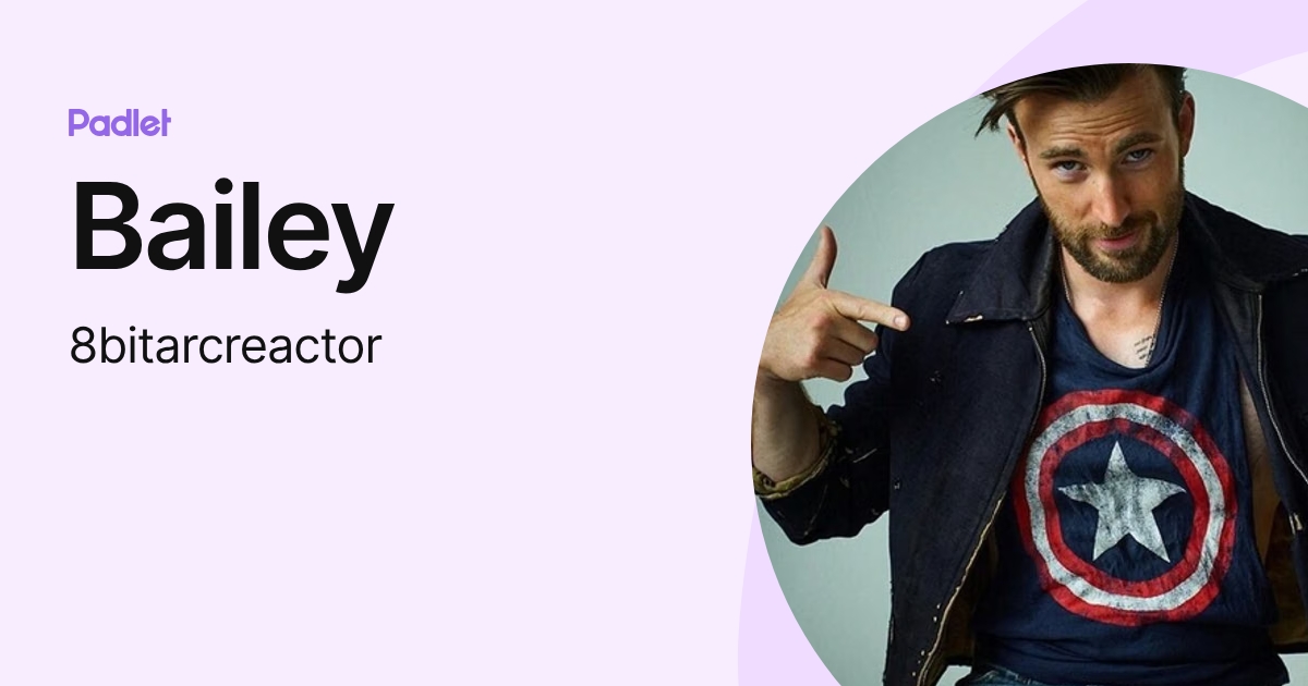 Bailey (8bitarcreactor) profile | Padlet