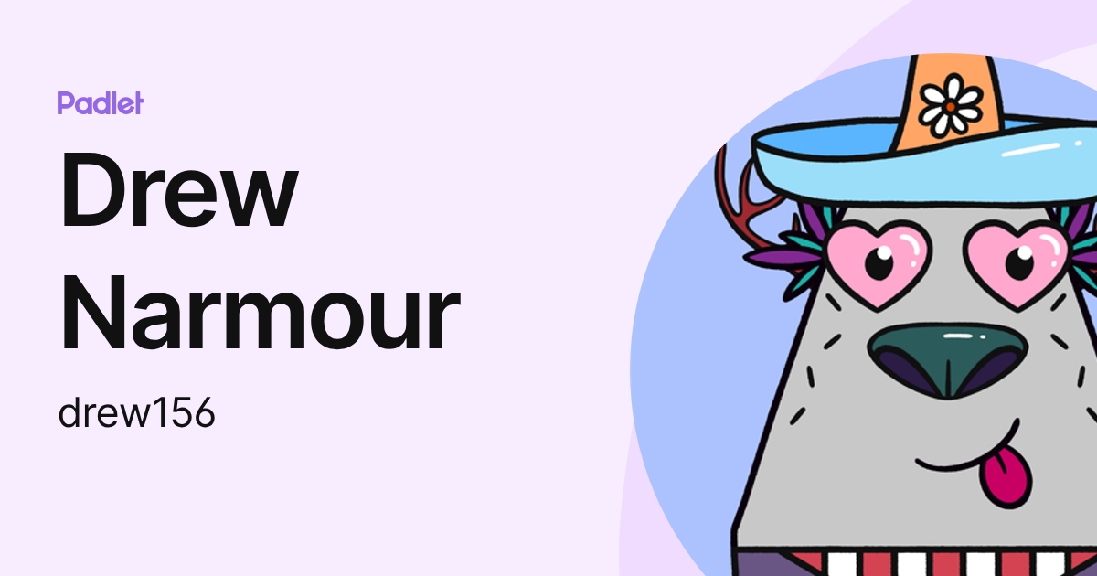 Drew Narmour (drew156) profile | Padlet