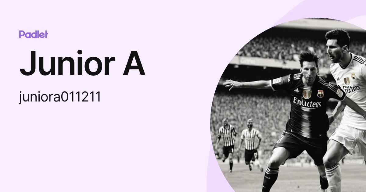 Junior A (juniora011211) profile | Padlet
