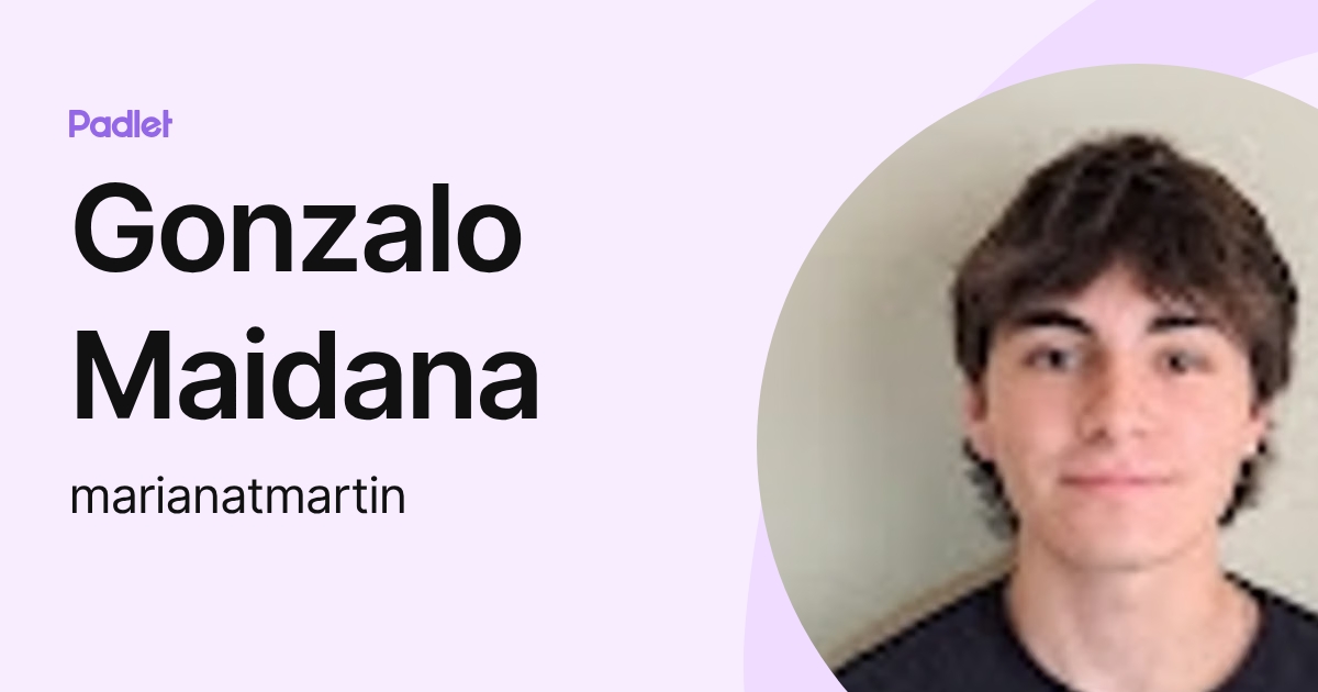 Gonzalo Maidana (marianatmartin) profile | Padlet