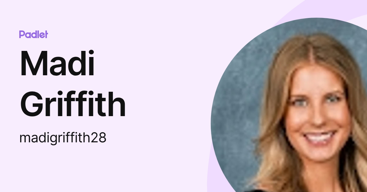 Madi Griffith (madigriffith28) profile | Padlet