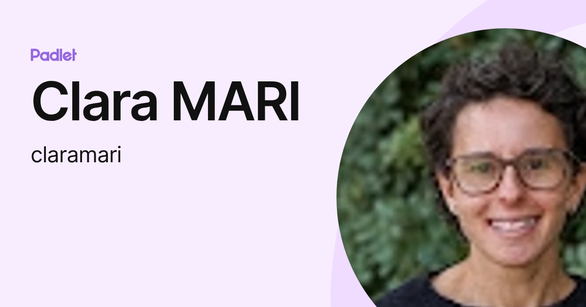 Clara MARI (claramari) profile | Padlet