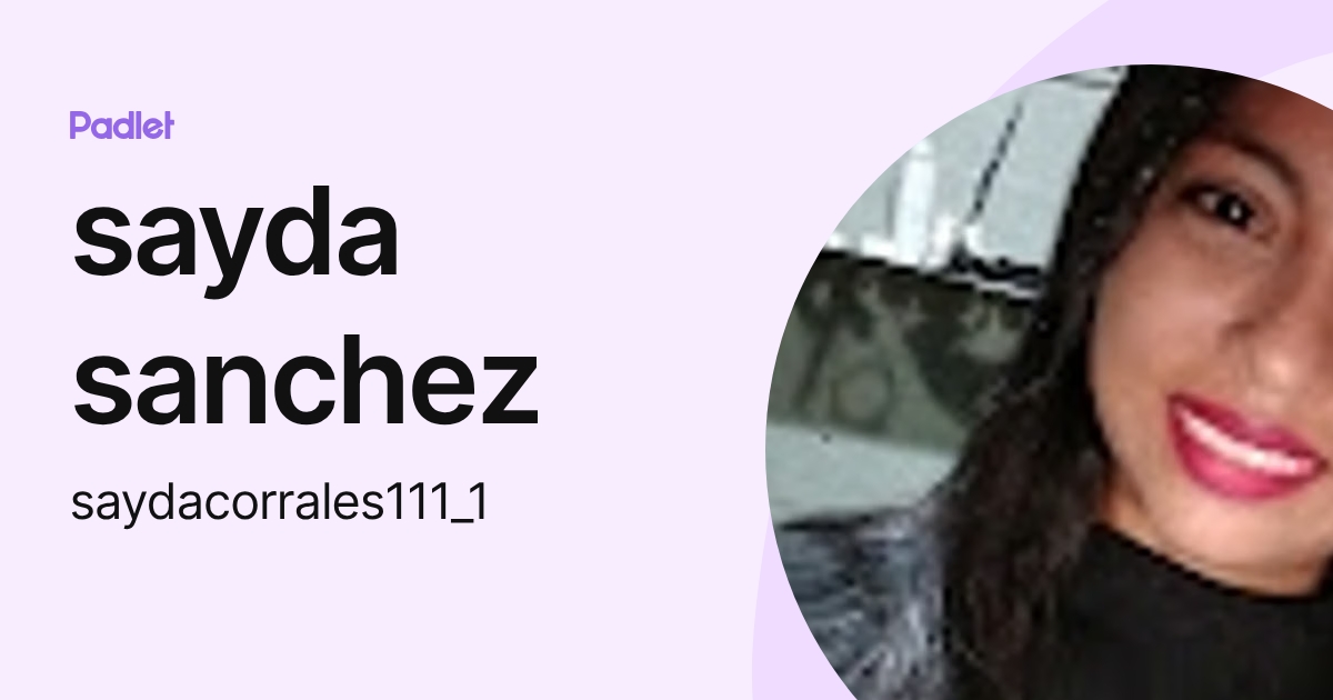 sayda sanchez (saydacorrales111_1) profile | Padlet