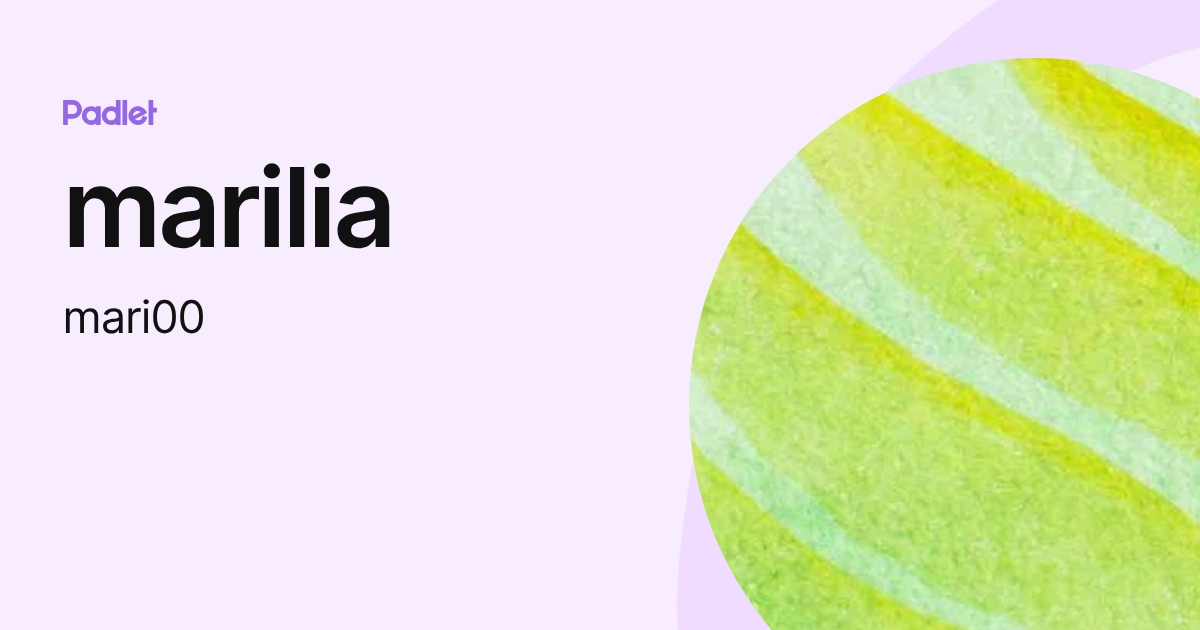 marilia (mari00) profile | Padlet