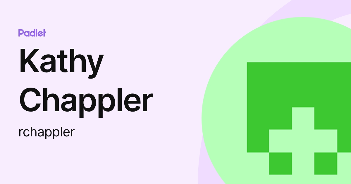 Kathy Chappler (rchappler) profile | Padlet