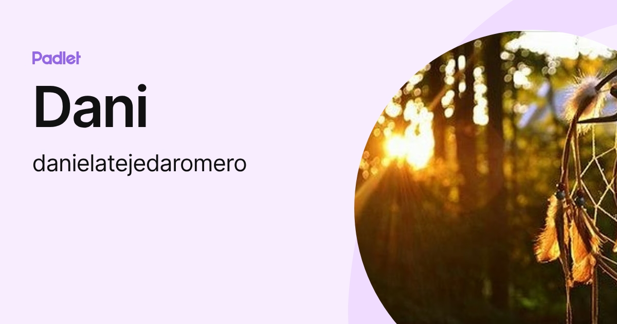 Dani (danielatejedaromero) profile | Padlet