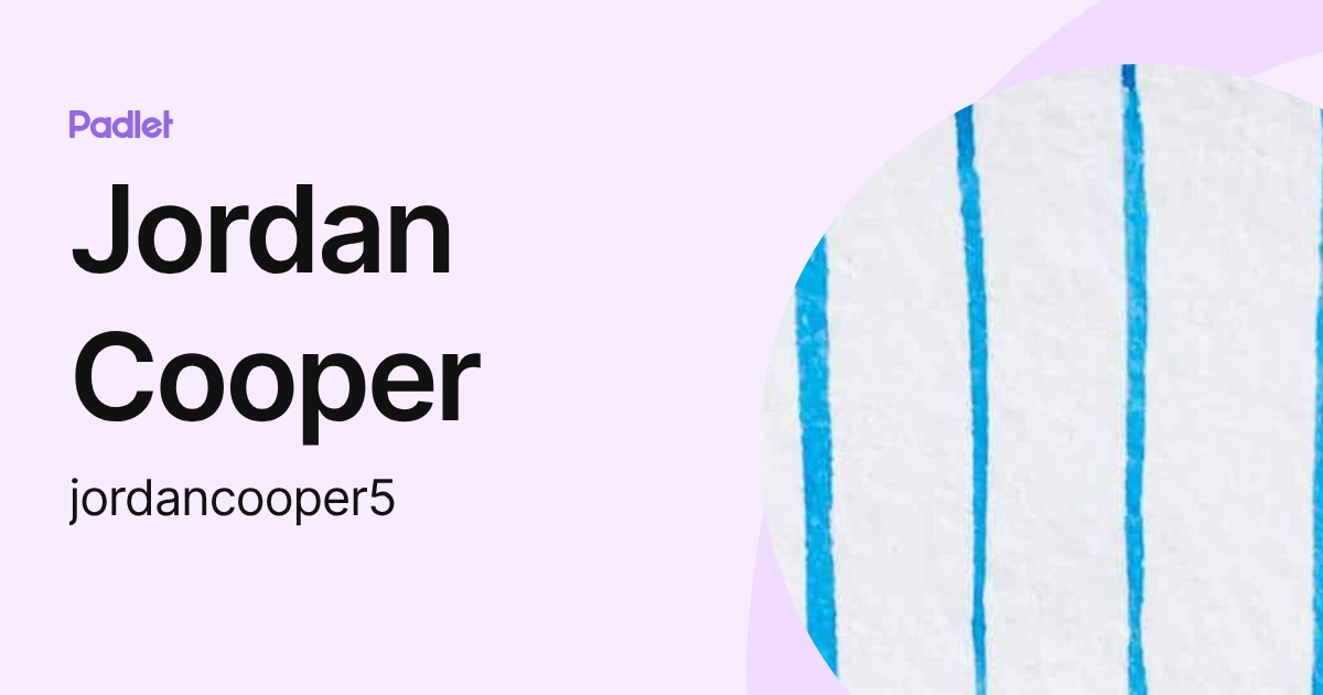 Jordan Cooper (jordancooper5) profile | Padlet