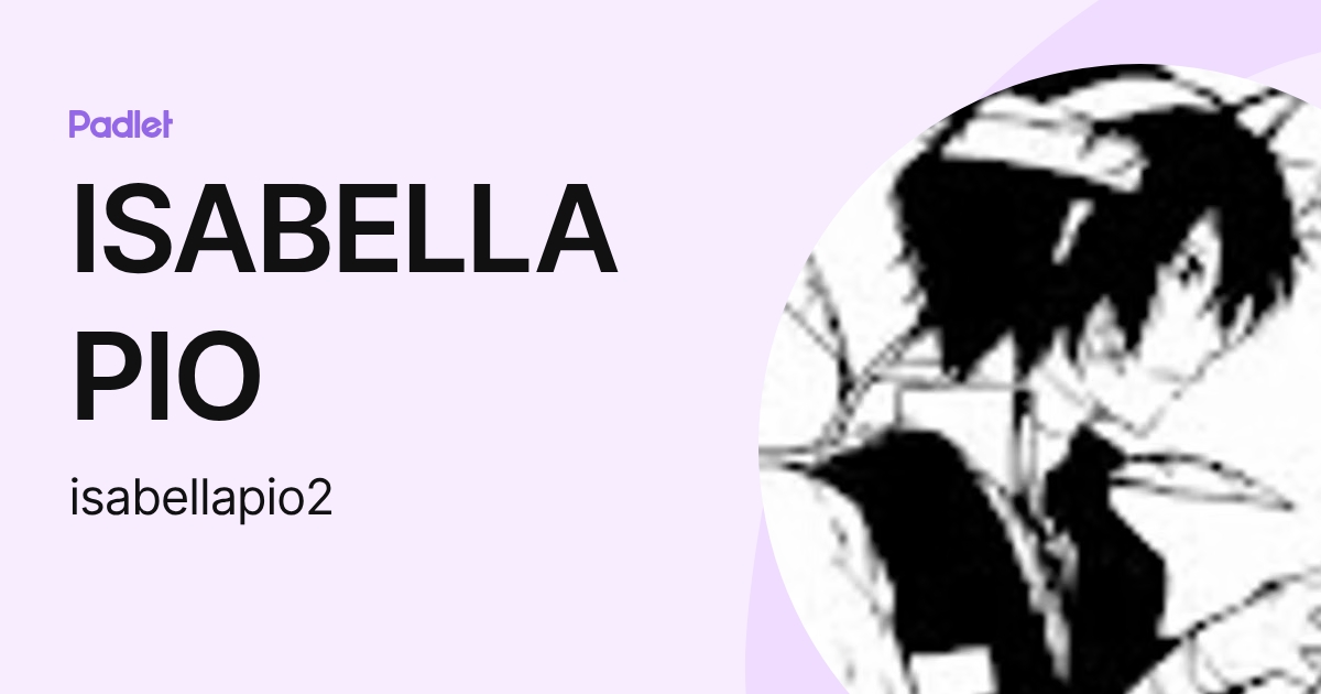 ISABELLA PIO (isabellapio2) profile | Padlet