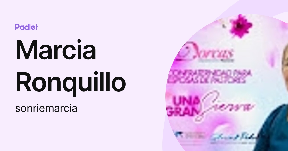 Marcia Ronquillo (sonriemarcia) profile | Padlet