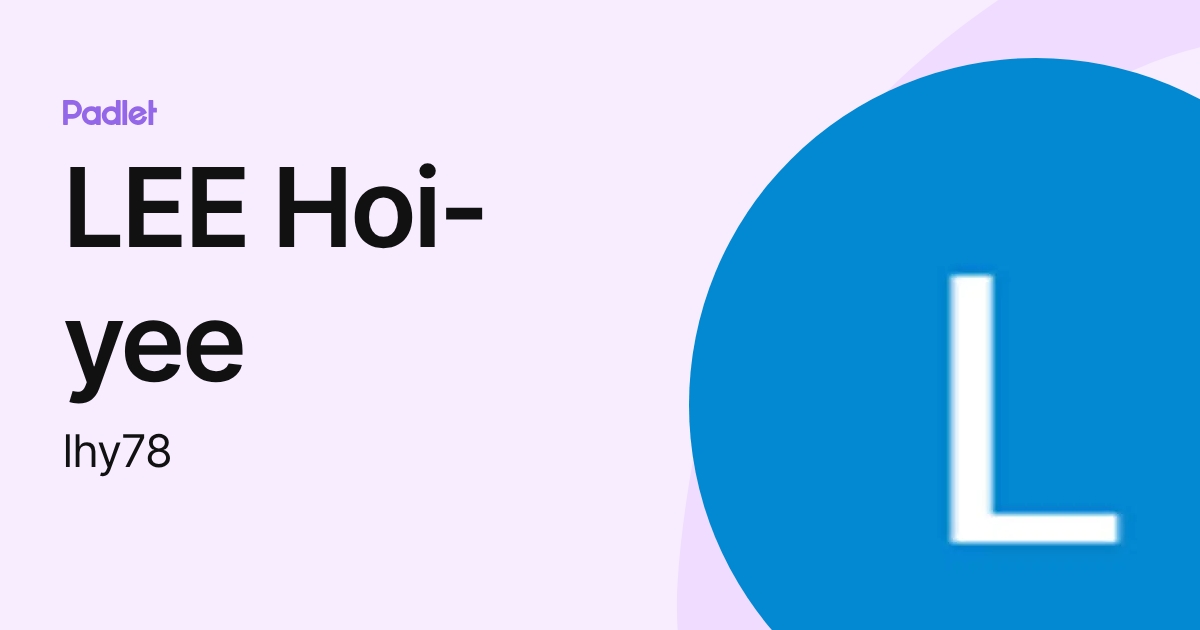 LEE Hoi-yee (lhy78) profile | Padlet