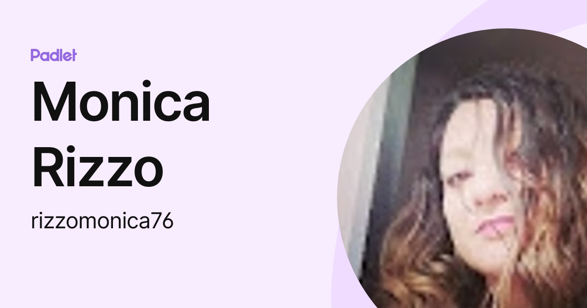 Monica Rizzo (rizzomonica76) profile | Padlet