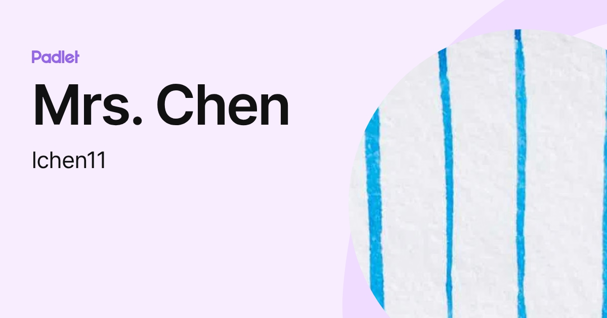 Mrs. Chen (lchen11) profile | Padlet